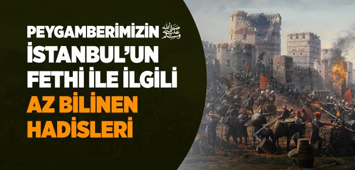 İstanbul’un Fethi İle İlgili Hadisler